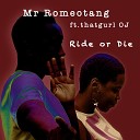 Mr Romeotang feat Thatgurl OJ - Ride or Die