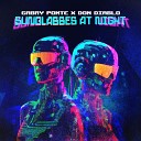 Gabry Ponte x Don Diablo - Sunglasses At Night Extended Mix