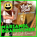 Klo mit So feat Veitl Toni - Mariandl Boarischer Klo mit So Remix