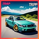 Bass Boost - Trap Tripp