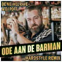 Bennie Beenham Elias van Hees De nie wel Rave feat DJ… - Ode Aan De Barman De nie wel Rave DJ Poff Hardstyle…