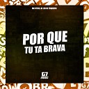 MC MTHS DJ LEO DE ITAQUERA - Porque Tu Ta Brava