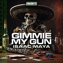 Isaac Maya - Gimmie My Gun