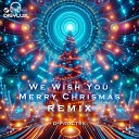 D Fractek - We Wish You a Merry Chrismas Remix