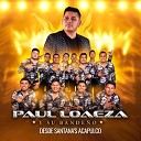 Paul Loaeza y su Bande o - Son de la Maria Los Tlacololeros