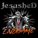 Jesushed feat Eduardo Zanetti - Endgame