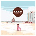 El Botcho - Jetzt und nie