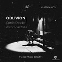 Classical Hits Musical Mosaic Collective Astor… - Oblivion Trio