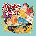 Busker Juice - Agur Neska