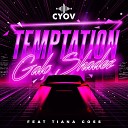 Galo Shadez feat Tiana Goss - Temptation feat Tiana Goss
