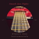 Classic Cafe Jazz Classic Jazz Instrumentals - Open Up Your Heart