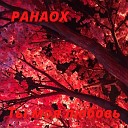 PAHAOX - Ты моя любовь