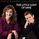 Faith Rhodes and Family - This Little Light of Mine