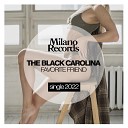 The Black Carolina - Favorite Friend Original Mix