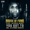 House of Funk Oliver Night - You Got To Bonus Track