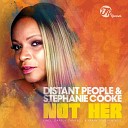 Distant People Stephanie Cooke - I m Not Her Darren Campbell Frank Star London Vox…