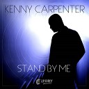 Kenny Carpenter - Stand By Me Original Club Mix