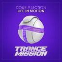 Double Motion - Life In Motion Extended Mix