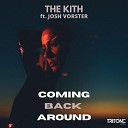 The Kith feat Josh Vorster - Coming Back Around