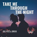 Dee Pete Brixx - Take Me Through The Night Original Mix by DragoN…