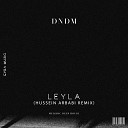 DNDM - Leyla Hussein Arbabi Remix