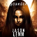 Jason Lemm - Younger