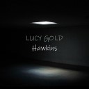 Lucy Gold - Hawkins