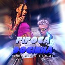 Mc Pipokinha DJ Fantasma feat MC RF3 - Pipoca Docinha