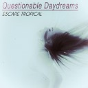 Escape Tropical - Outrageously Pensive