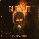 Ren DMC CULPRITS - Burn It
