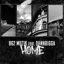862 Muzik feat Dannbigga - HOME prod by Nord Tie