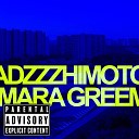 Adzhimoto feat Mara Greem - святой Источник