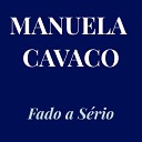 Manuela Cavaco - Os Meus Olhos S o Dois C rios