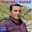 Dengb j Hasan - Ez ezal m