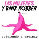 Las Mujeres Y Bank Robber - Basquiat