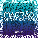 DJ VM feat MC GW Mc Magrinho - Magr o Vitor Kayan
