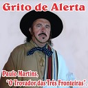 Paulo Martins O Trovador das Tr s Fronteiras - Boia de Macho