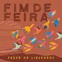 Fim de Feira feat Ri h Isabela Moraes - Formigueiro