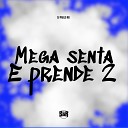 DJ Pablo RB - Mega Senta e Prende 2
