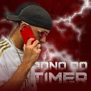 MC Julin SP - Dono do Timer