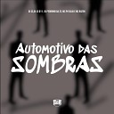 MC PH Silva Mc Ruzen DJ SC - Automotivo das Sombras