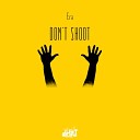 Era - Don t Shoot