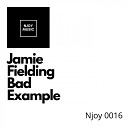 Jamie Fielding - Bad Example