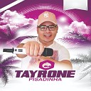 DJ Tayrone - No Piseiro mais Vov