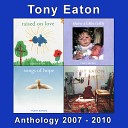 Tony Eaton - No Place at All