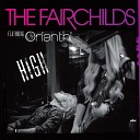 The Fairchilds feat Orianthi - High Radio Mix feat Orianthi