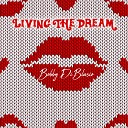 Bobby DiBlasio - Living the Dream