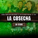 Banda Tradicion Sinaloense feat Luis Alfonso Partida El… - La Cosecha Live