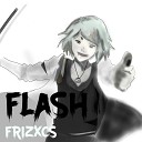 Frizxcs - Flash