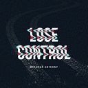 Brandan Anthony - Lose Control